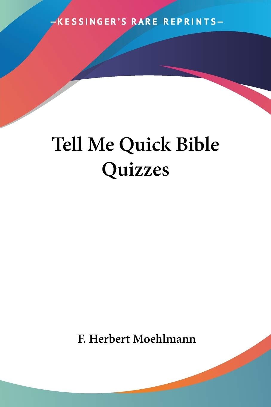 Tell Me Quick: Bible Quizzes....