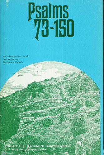 Psalms 73-150 An Introduction and Commentary on Books I and II of the Psalms..