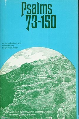 Psalms 73-150 An Introduction and Commentary on Books I and II of the Psalms..