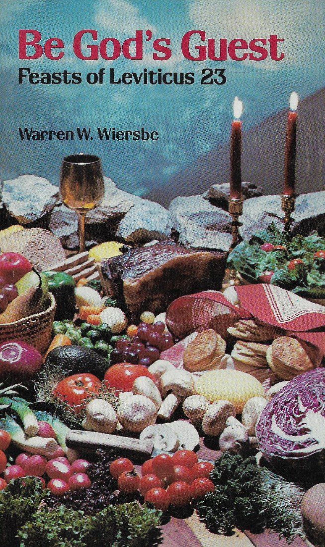 Be God's Guest: Feasts of Leviticus 23...