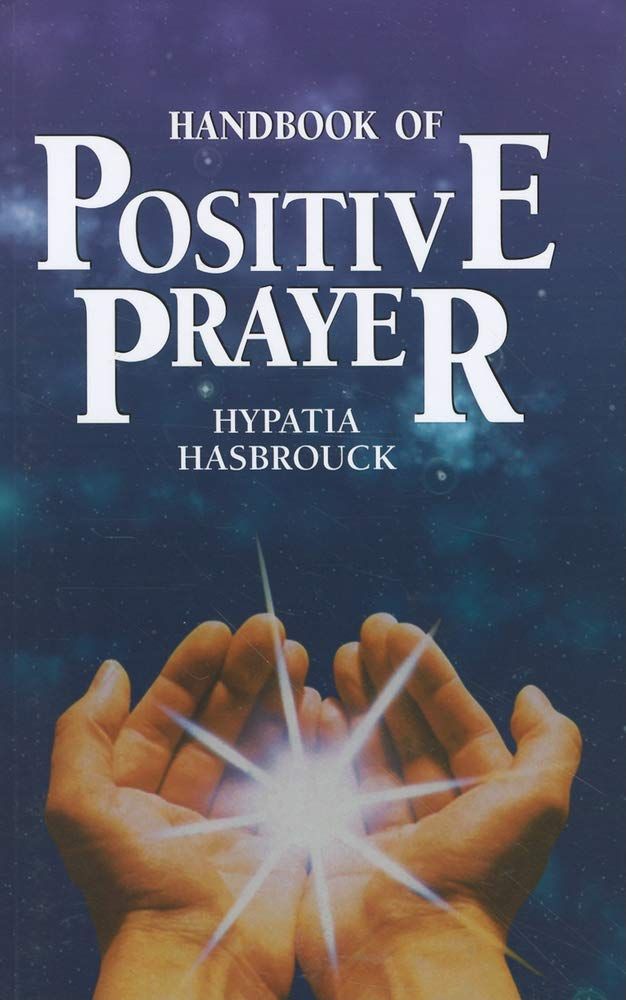Handbook of Positive Prayer..
