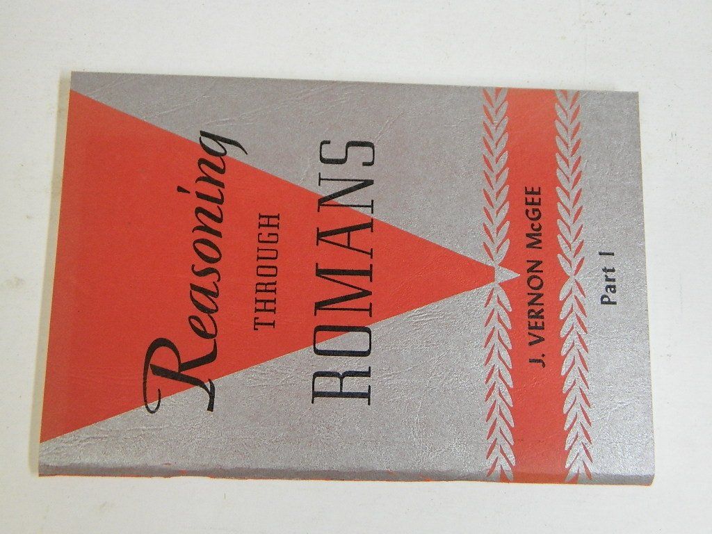 Reasoning Through Romans Part 1...
