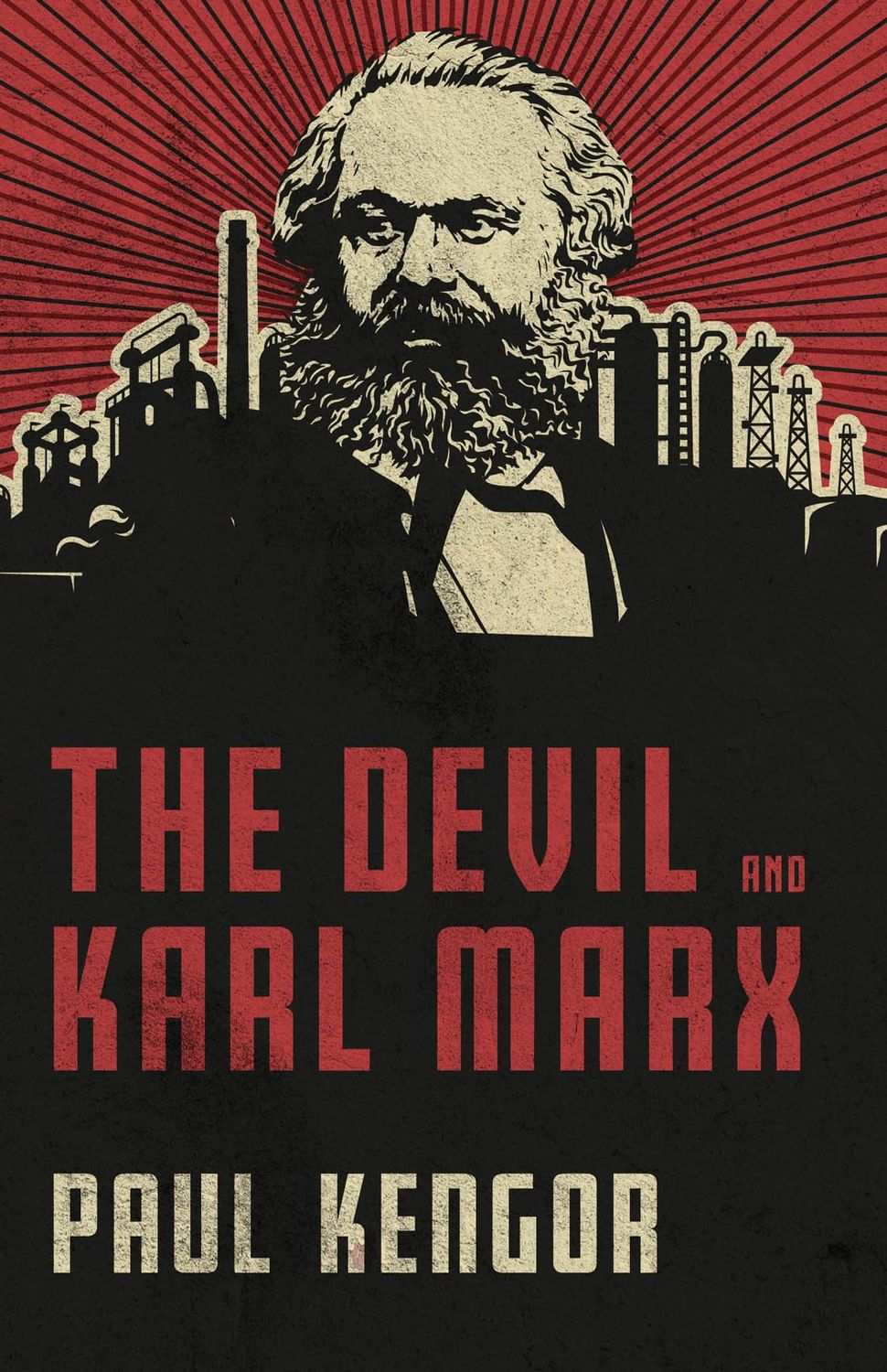 The Devil and Karl Marx Communism's Long March of Death, Deception, and Infiltration....
