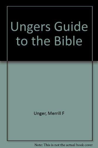 Ungers Guide to the Bible..
