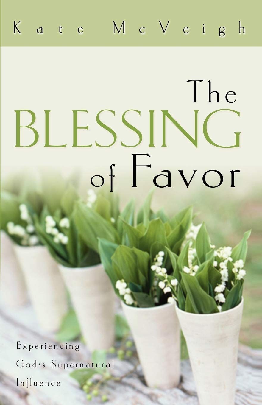 The Blessing of Favor...
