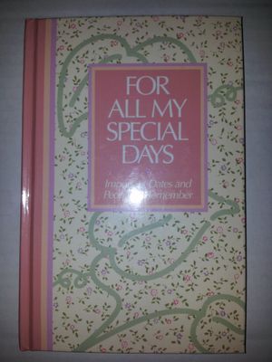 For All My Special Days Important Dates and People to Remember..