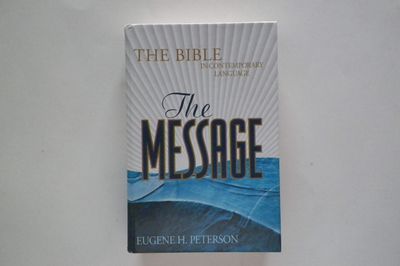 The Message: The Bible in Contemporary Language....