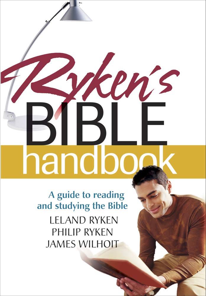 Ryken's Bible Handbook..