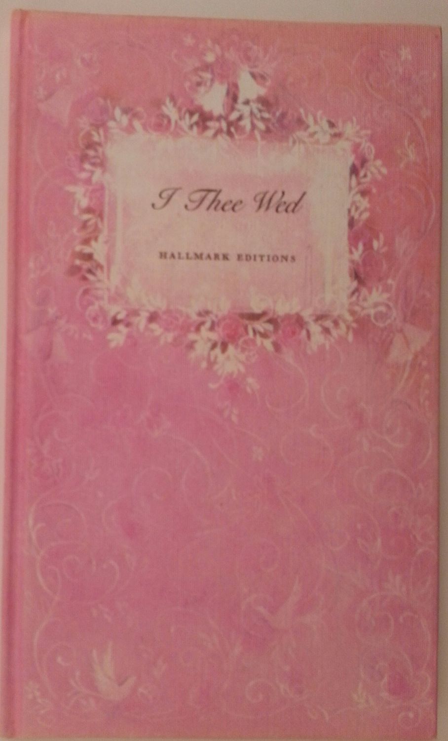I Thee Wed..