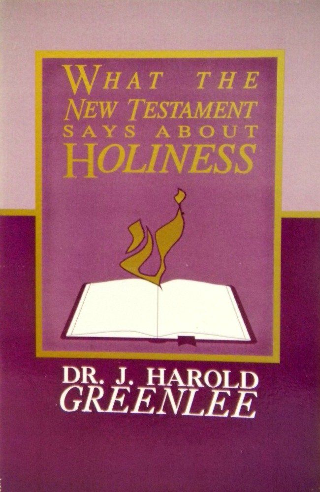 What the New Testament Says about Holiness..