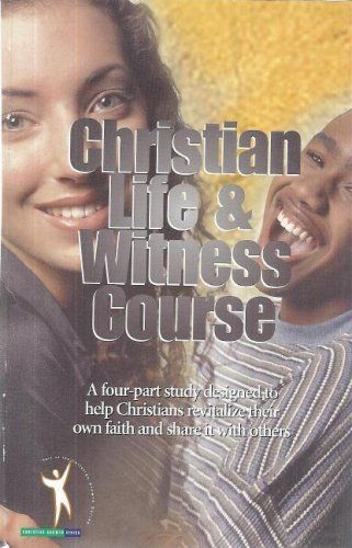 Christian Life and Witness Course..
