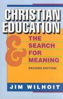 Christian Education and the Search for Meaning..