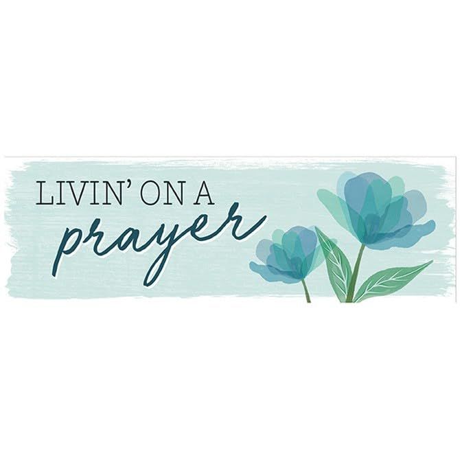 Carson Livin' On A Prayer Message Bar, 2.75-inch Height, Wood Composite, Easel Back, Home, Home Décor