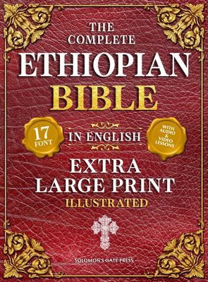 The Complete Ethiopian Bible in English (Extra-Large Print 17-Point Font, Illustrated)