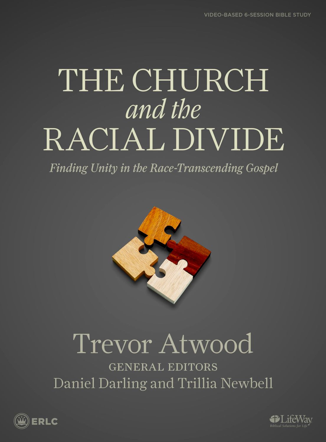 The Church and the Racial Divide - Bible Study Book Finding Unity in the Race -Transcending Gospel..