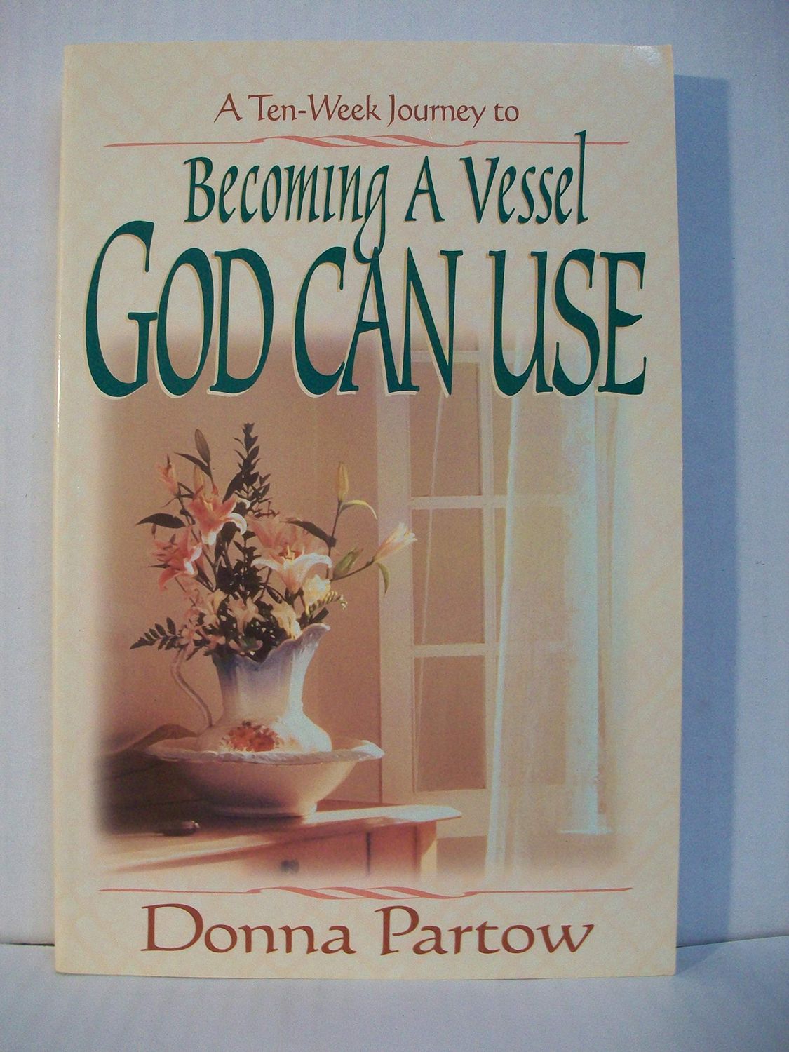 Becoming a Vessel God Can Use..