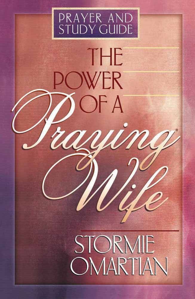 The Power of a Praying Wife Prayer and Study Guide..