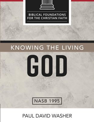 Knowing the Living God The Doctrine of God..