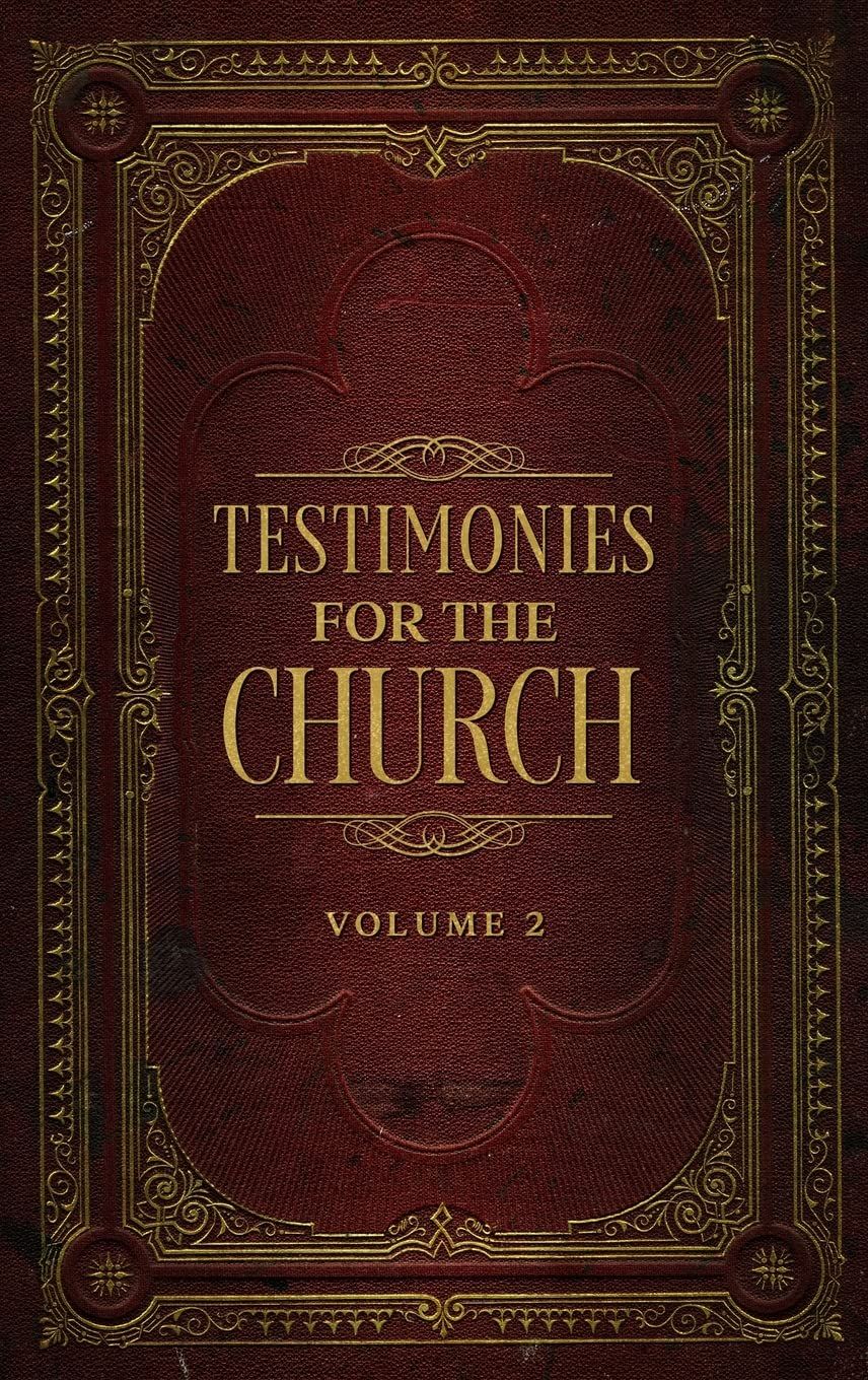 Testimonies for the Church Volume 2..