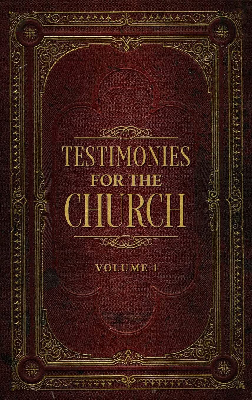 Testimonies for the Church Volume 1..