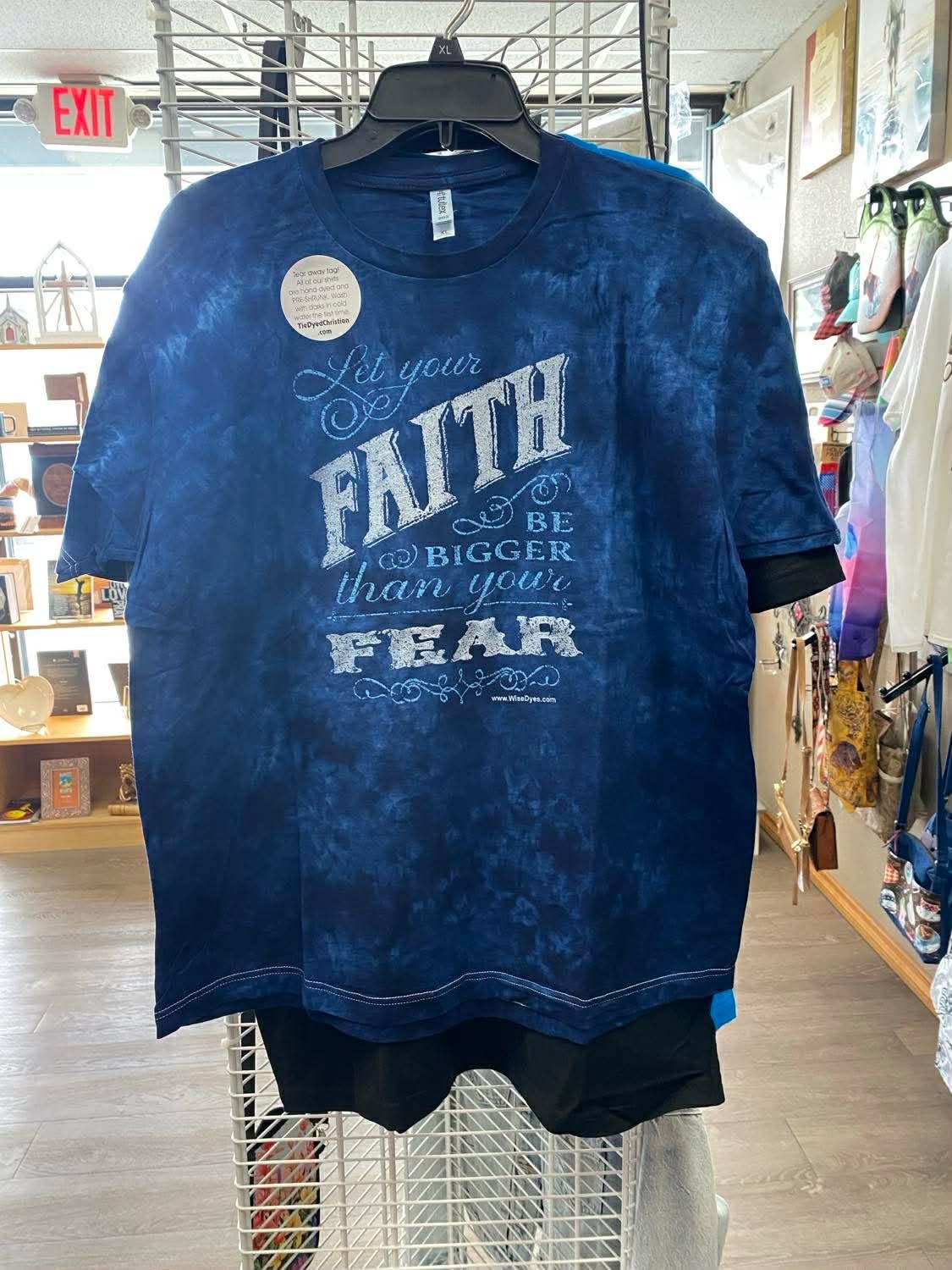 WISEDYES Shirt Let Your Faith Be Bigger Than Your Fear - 3XL