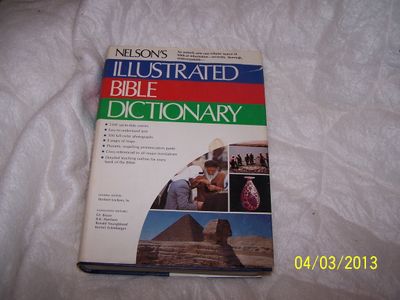 Nelson's Illustrated Bible Dictionary....
