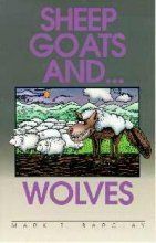 Sheep, Goats, and Wolves..