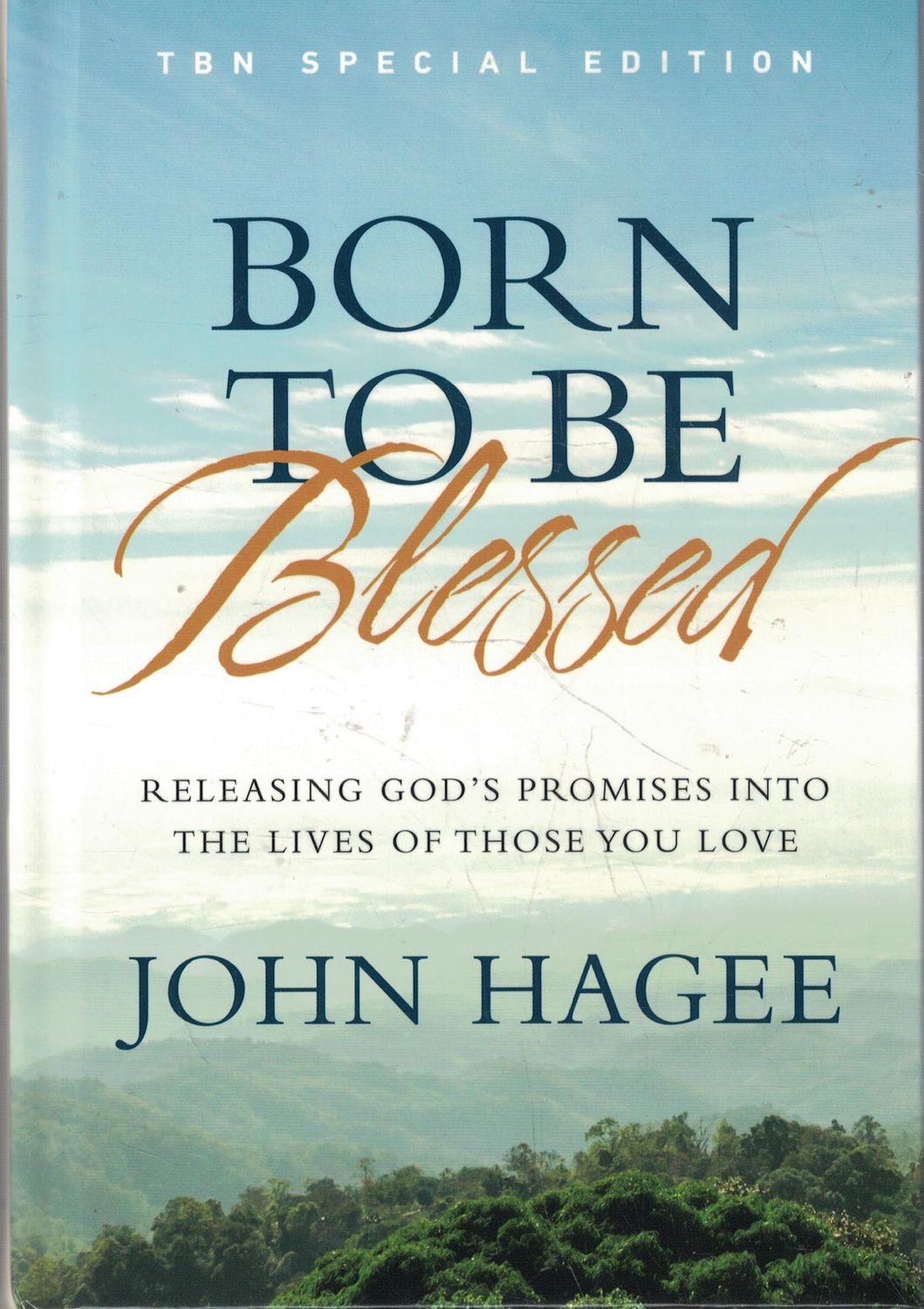 Born to Blessed: Releasing God's Promises into the Lives of Those You Love..