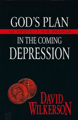 God's Plan to Protect His People in the Coming Depression..