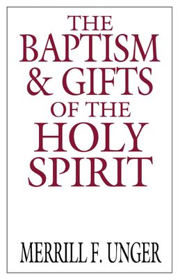 The Baptism and Gifts of the Holy Spirit...