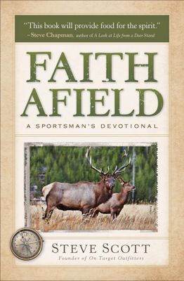 Faith Afield A Sportsman's Devotional..