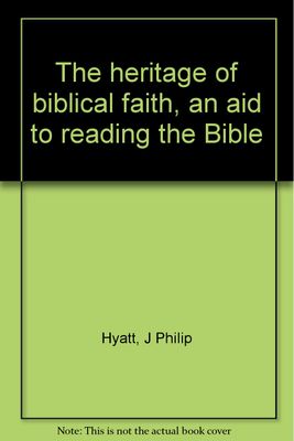 The heritage of biblical faith..