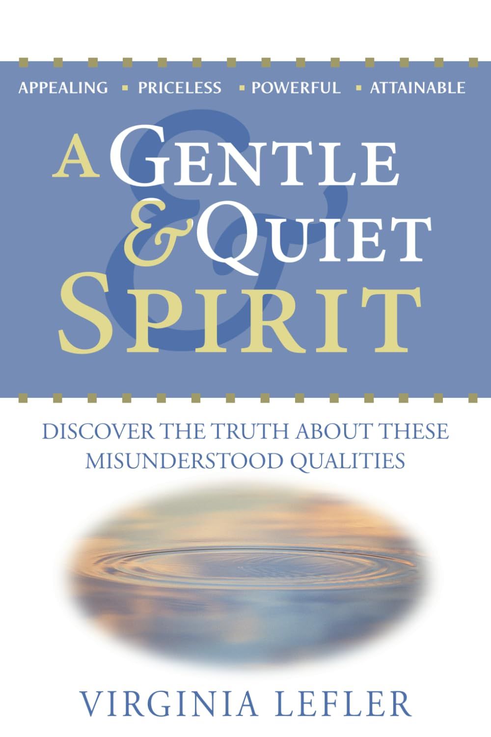 A Gentle &amp; Quiet Spirit..