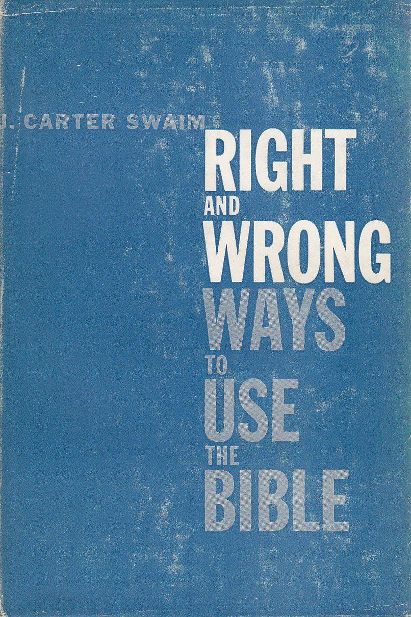 Right and wrong ways to use the Bible..