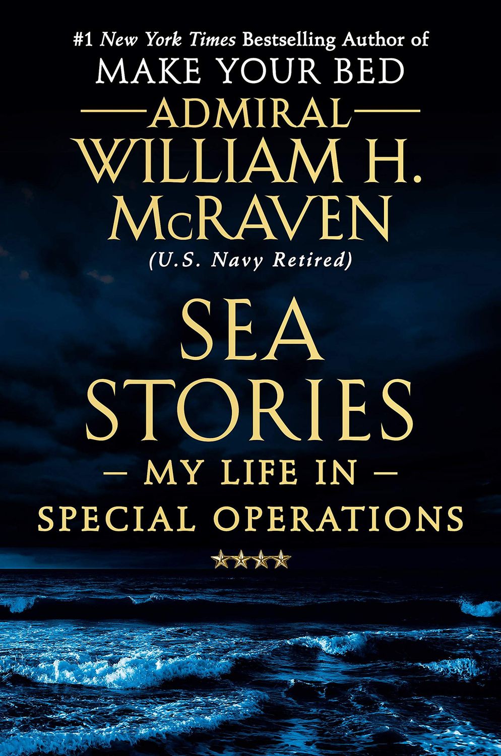 Sea Stories My Life in Special Operations..