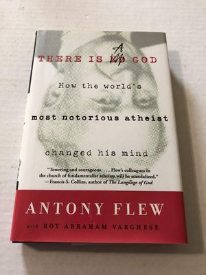 There Is a God How the World's Most Notorious Atheist Changed His Mind...
