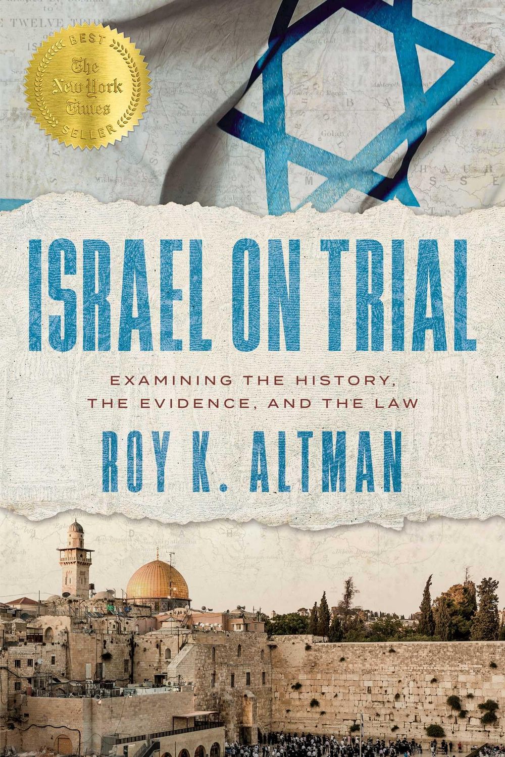 Israel on Trial Examining the History, the Evidence, and the Law..