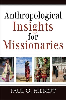 Anthropological Insights for Missionaries..