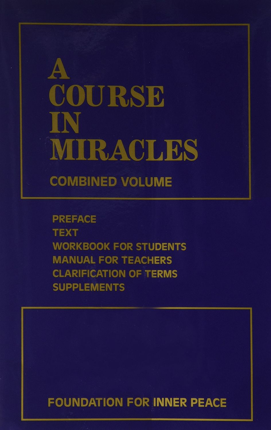 A Course in Miracles Combined Volume..