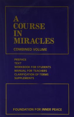 A Course in Miracles Combined Volume..