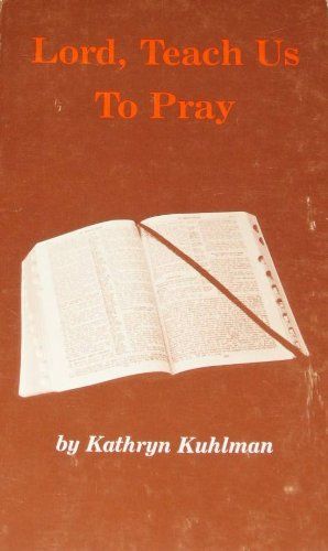 Lord, Teach Us to Pray