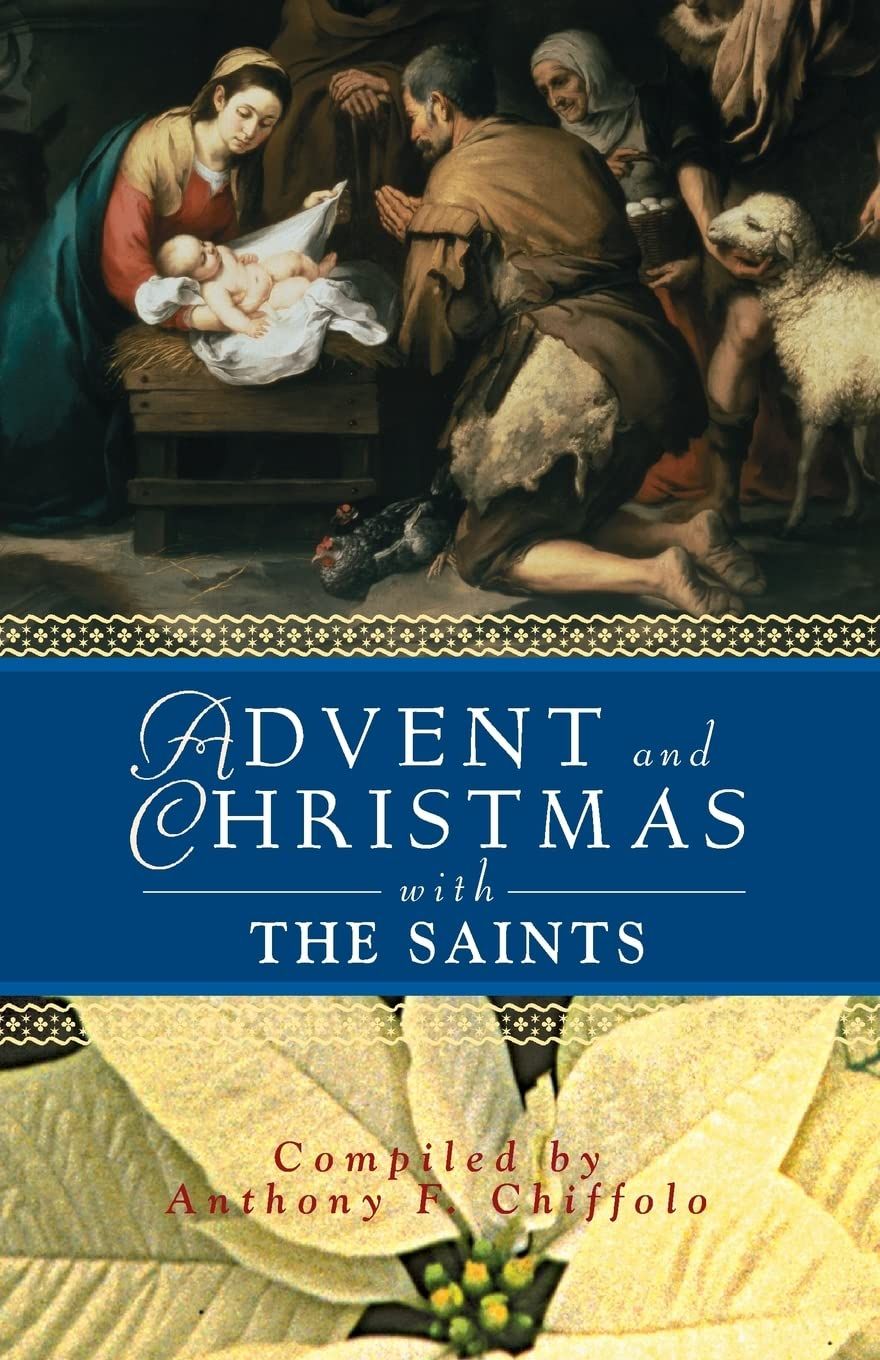 Advent and Christmas with the Saints..