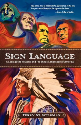 Sign Language A Look at the Historic and Prophetic Landscape of America..