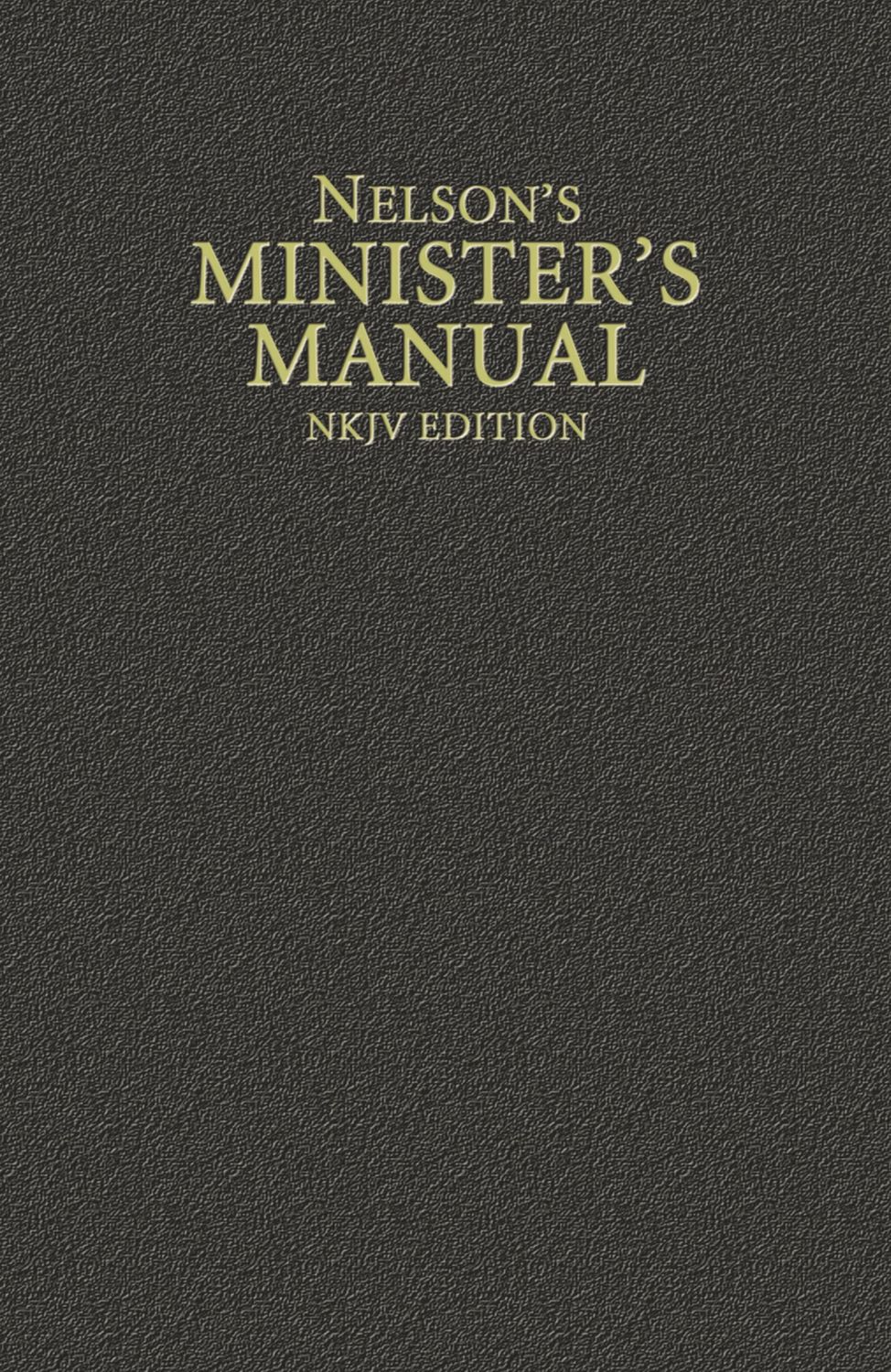 Nelson's Minister's Manual....