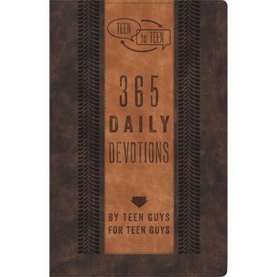 Teen to Teen: 365 Daily Devotions by Teen Guys for Teen Guys.
