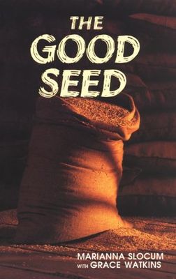 The Good Seed..