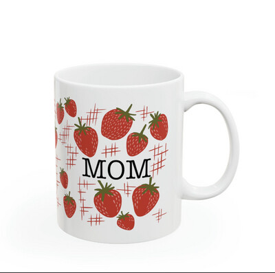 Strawberry Mug Mom Mother's Day Gift Coffee Cup for the Best Mom Ever Gift 11 oz. Mug