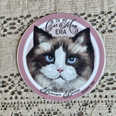 In My Cat Mom Era, Benjamin Button Sticker