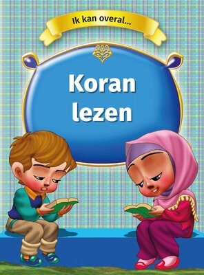 Ik kan overal Koran lezen Ik kan overal Koran lezen