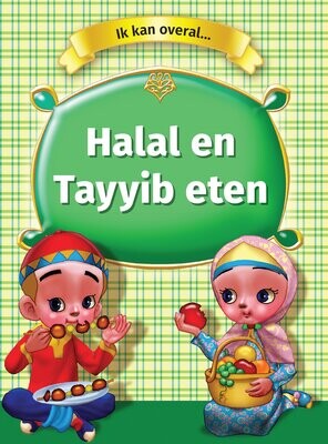 Ik kan overal Halal en Tayyib eten